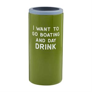 Green Insulated stainless steel can cooler with saying "I want to go boating and day drink"